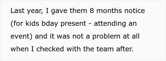 Employee gave 8 months notice for time off without issue previously