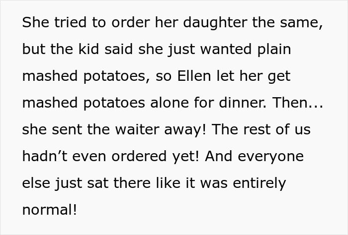 Fiancée insists her daughter's mashed potatoes be served first at dinner restaurant fiasco Fiancée insists her daughter's mashed potatoes be served first at dinner restaurant fiasco