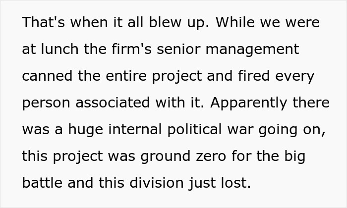 Text about firm firing entire project team due to internal political conflict Text about firm firing entire project team due to internal political conflict