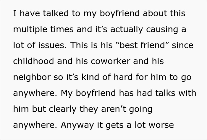 Woman Creeped Out By BF’s Best Friend’s Behavior Towards Her That He Just Accepts Woman Creeped Out By BF’s Best Friend’s Behavior Towards Her That He Just Accepts