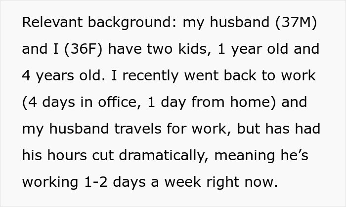 Text providing background on couple with two kids and husband's reduced work schedule Text providing background on couple with two kids and husband's reduced work schedule