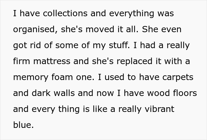 Text excerpt of someone upset about their sister redecorating their room, getting rid of items, and changing the mattress, floors, and wall color.