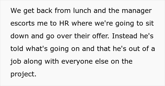 Manager escorts employee to HR to discuss job offer but employee is laid off instead Manager escorts employee to HR to discuss job offer but employee is laid off instead