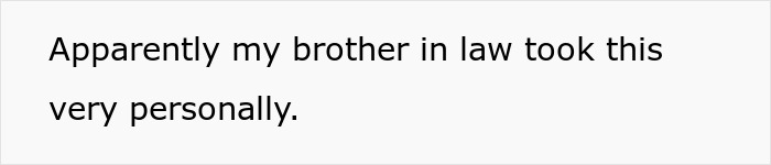 Text indicating brother in law took the newborn situation personally Text indicating brother in law took the newborn situation personally