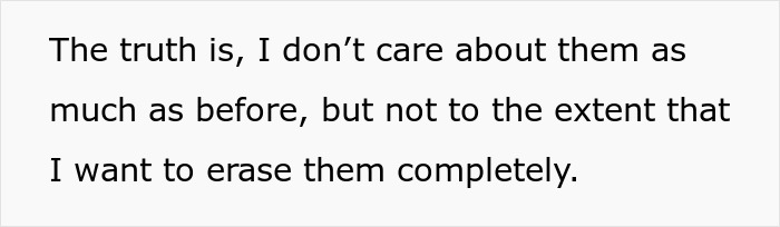 Text excerpt: "The truth is, I don't care about them as much as before, but not to the extent that I want to erase them completely," hinting at the manipulative parents keyword.
