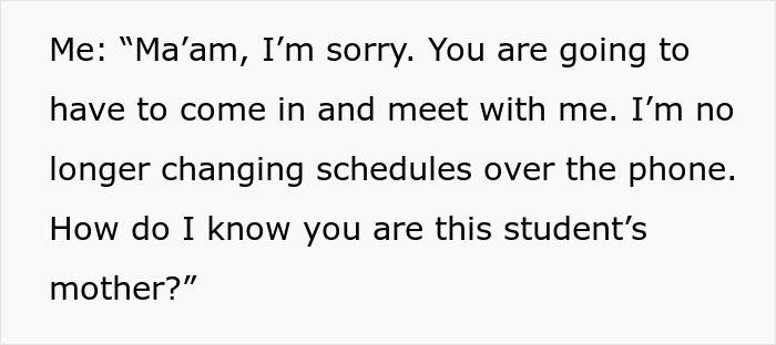 Text screenshot with a school administrator addressing an entitled mom, saying she must meet in person for schedule changes. Text screenshot with a school administrator addressing an entitled mom, saying she must meet in person for schedule changes.