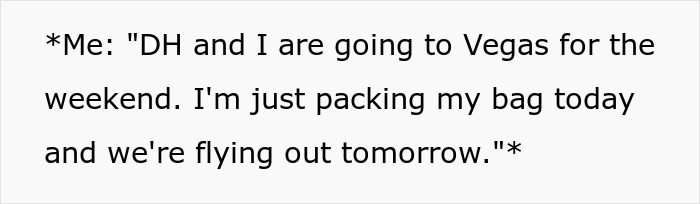Text quote about MIL broke in son house, with a user stating they are going to Vegas and packing today.