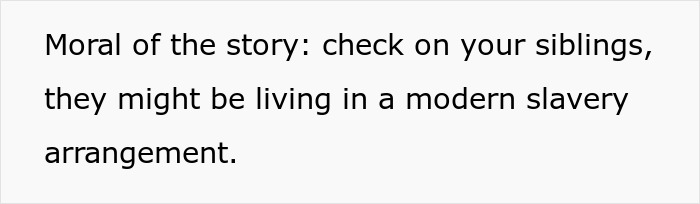 Moral about siblings in modern slavery arrangements