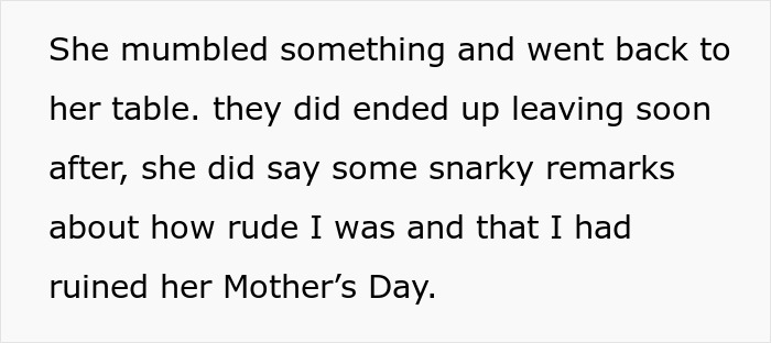 A text snippet detailing a 'Karen' mumbling rude remarks and leaving, after her 'Mother's Day' was supposedly ruined. A text snippet detailing a 'Karen' mumbling rude remarks and leaving, after her 'Mother's Day' was supposedly ruined.