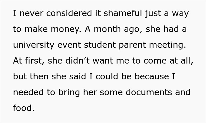 Text: A dad recounts his daughter's university event. She was ashamed of him, leading him to take away her funds.