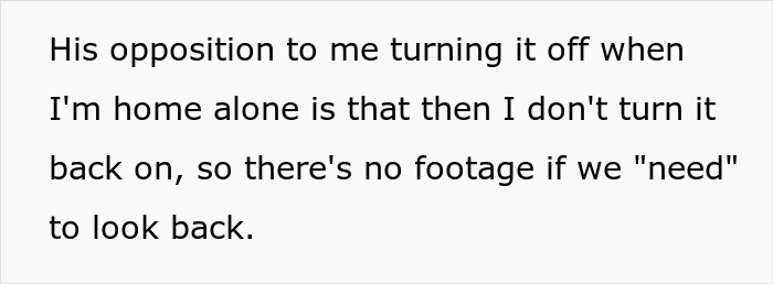 Controlling Man Insists On Keeping Indoor Camera On All The Time, Mad At Wife For Turning It Off Controlling Man Insists On Keeping Indoor Camera On All The Time, Mad At Wife For Turning It Off