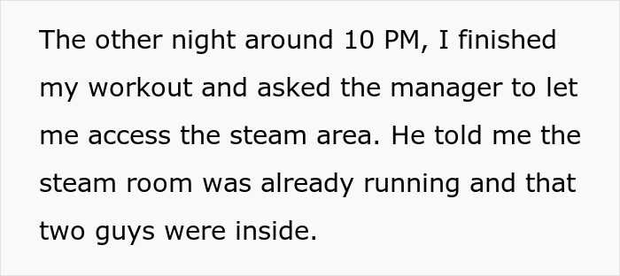 Text describing request for steam room access and finding two men inside Text describing request for steam room access and finding two men inside