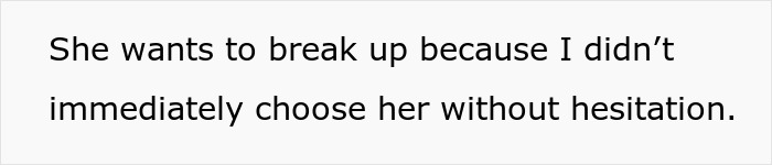 Text reading, "She wants to break up because I didn't immediately choose her without hesitation." A guy wonders what to do about his manipulative fianc&eacute;e.