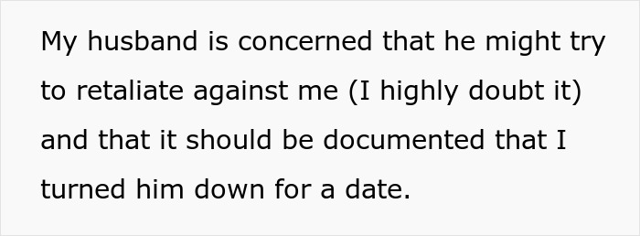 Text says, "My husband is concerned that he might try to retaliate against me... and that it should be documented that I turned him down for a date." This text describes a woman realizing a coworker's lunch invite was a date.