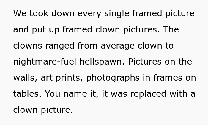 A text explaining how framed pictures were replaced with clown pictures, from average to nightmare-fuel hellspawn. Finac&eacute;e teaches a lesson.