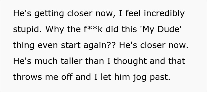 A funny neighbor running story continues, with the narrator feeling incredibly stupid as the runner gets closer and jogs past. A funny neighbor running story continues, with the narrator feeling incredibly stupid as the runner gets closer and jogs past.