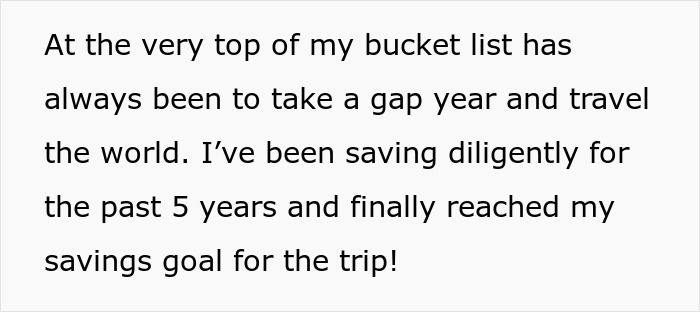 Text reads: "At the very top of my bucket list has always been to take a gap year and travel the world. I've been saving diligently for the past 5 years and finally reached my savings goal for the trip!" This describes the Woman's Dream Trip and her saving for 5 years.