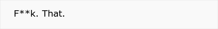 Strong reaction text using censored expletive expressing frustration Strong reaction text using censored expletive expressing frustration