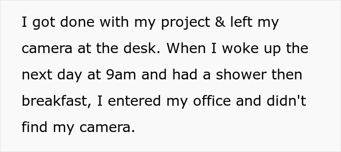 Text on a white background: "I got done with my project & left my camera at the desk. When I woke up the next day at 9am and had a shower then breakfast, I entered my office and didn't find my camera." The missing camera leads to a sister-in-law conflict.