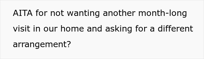 Wife questions if she is wrong for wanting different arrangements for in-laws visits Wife questions if she is wrong for wanting different arrangements for in-laws visits