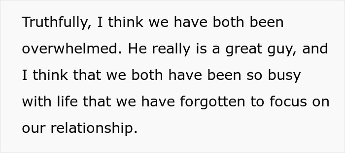 Text on a light background reads: "Truthfully, I think we have both been overwhelmed. He really is a great guy, and I think that we both have been so busy with life that we have forgotten to focus on our relationship." This relates to a wife's job.