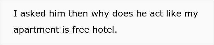 Guy Is Baffled After Girlfriend Calls Him Out On His Strange Behavior: "You Basically Live In My Apartment" Guy Is Baffled After Girlfriend Calls Him Out On His Strange Behavior: "You Basically Live In My Apartment"