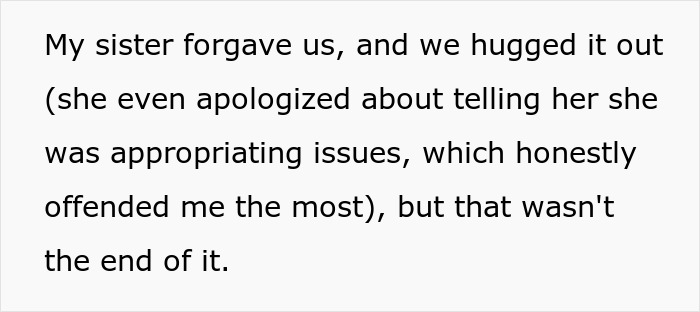 Text describing sister forgiving and apologizing about appropriating issues Text describing sister forgiving and apologizing about appropriating issues