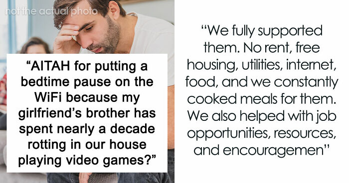 Guy Gives GF An Ultimatum After Getting Fed Up With Her Freeloading Brother, Who Refuses To Be An Actual Adult