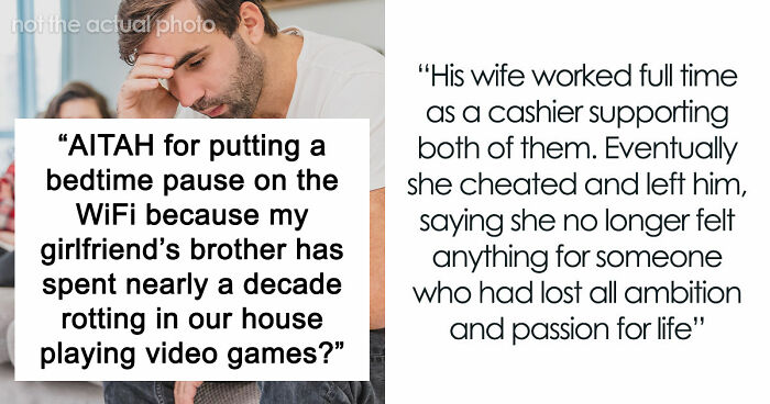 Guy Gives GF An Ultimatum After Getting Fed Up With Her Freeloading Brother, Who Refuses To Be An Actual Adult