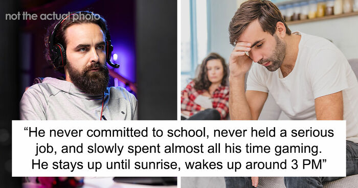 Guy Gives GF An Ultimatum After Getting Fed Up With Her Freeloading Brother, Who Refuses To Be An Actual Adult