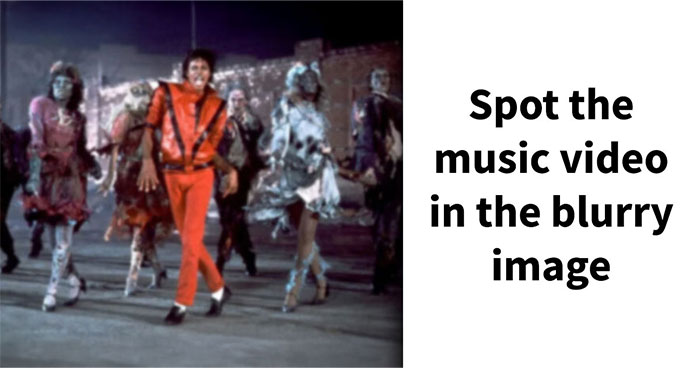 “How Sharp Is Your Vision?”: Try To Guess All 20 Music Videos Hidden In These Blurry Images