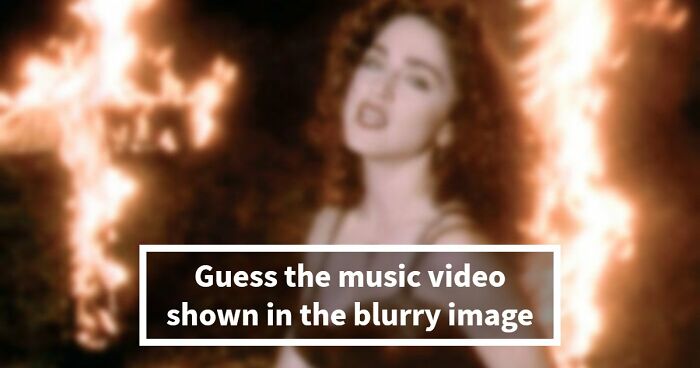 “How Sharp Is Your Vision?”: Try To Guess All 20 Music Videos Hidden In These Blurry Images