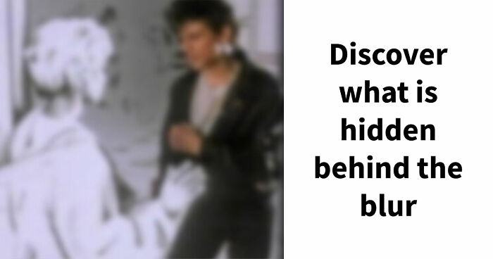 “How Sharp Is Your Vision?”: Try To Guess All 20 Music Videos Hidden In These Blurry Images