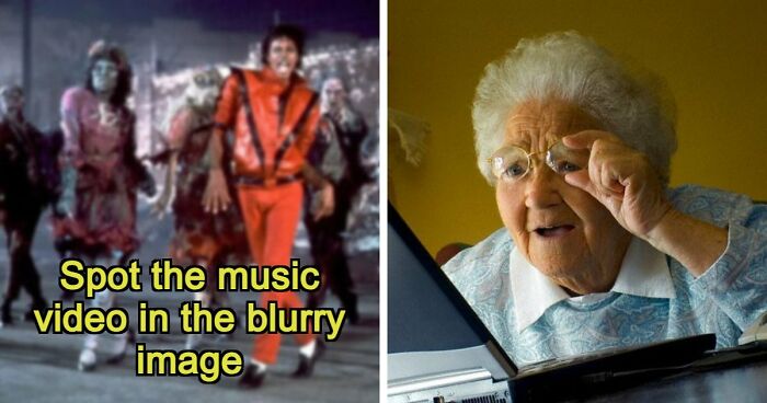 “How Sharp Is Your Vision?”: Try To Guess All 20 Music Videos Hidden In These Blurry Images