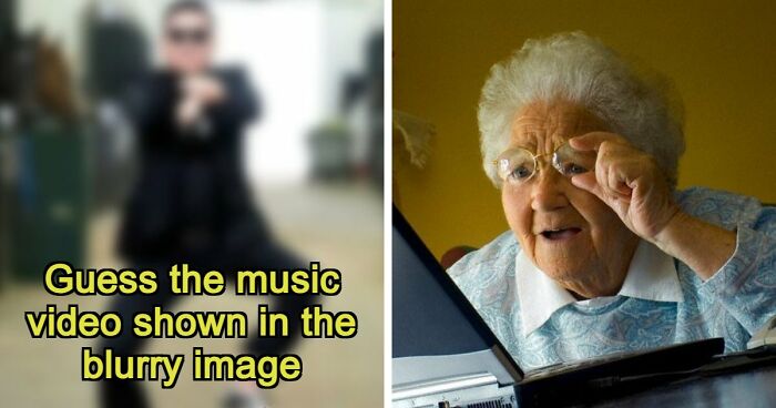 “How Sharp Is Your Vision?”: Try To Guess All 20 Music Videos Hidden In These Blurry Images