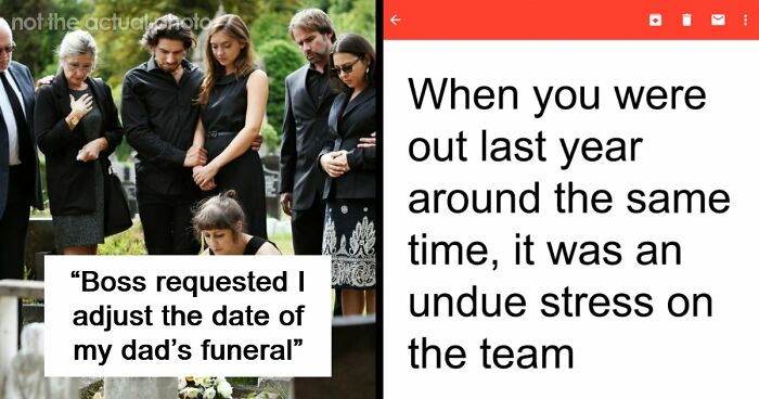 Boss Asks Employee To Rethink Their Time Off Even Though They’re Going To A Funeral