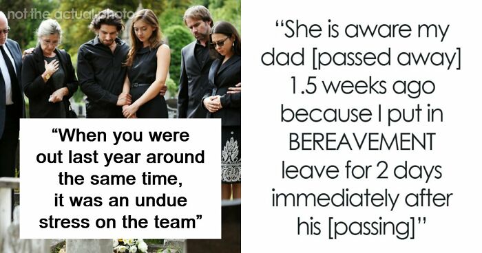 Boss Asks Employee To Rethink Their Time Off Even Though They’re Going To A Funeral