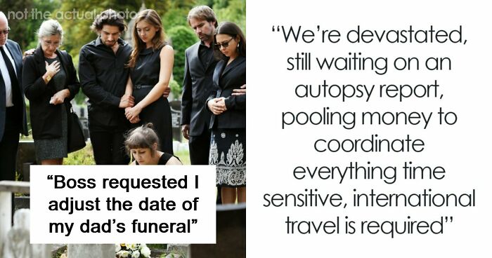 Boss Asks Employee To Rethink Their Time Off Even Though They’re Going To A Funeral