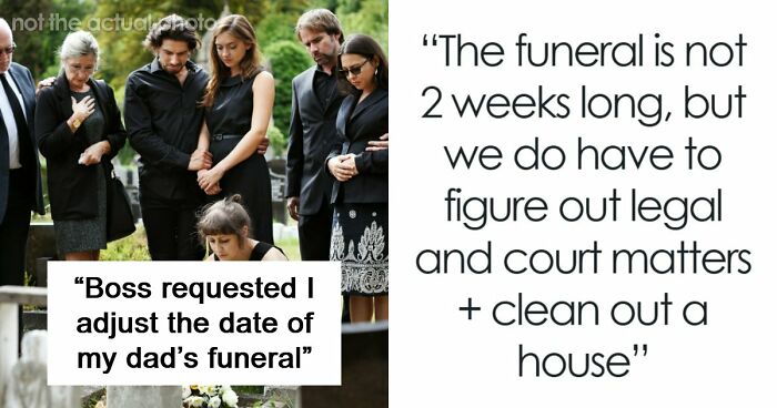 Boss Asks Employee To Rethink Their Time Off Even Though They’re Going To A Funeral