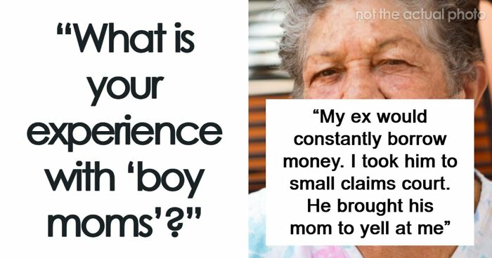38 Weird And Cringey “Boy Mom” Stories From People Who Ran Into Them