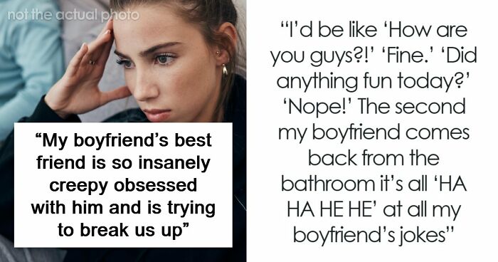 Woman Creeped Out By BF’s Best Friend’s Behavior Towards Her That He Just Accepts