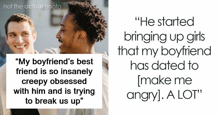 Woman Creeped Out By BF’s Best Friend’s Behavior Towards Her That He Just Accepts
