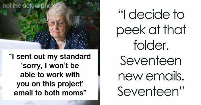 Designer Chooses Sanity Over Paycheck After Dealing With Two Unhinged MILs, Finds Seventeen E-Mails Overnight