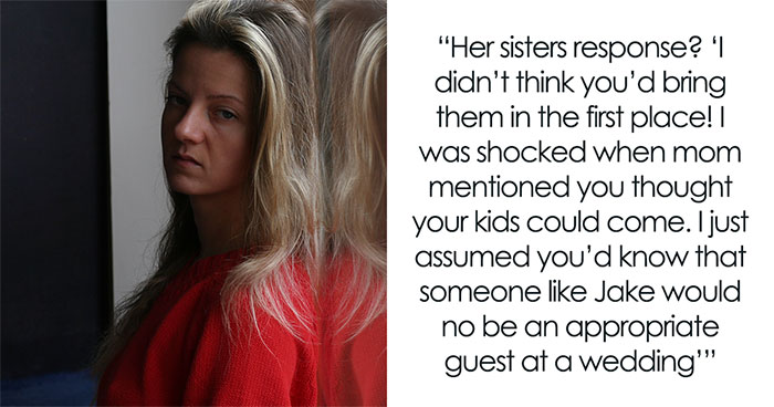 Bigoted Bride Makes Sure Autistic Nephew Isn’t At Wedding, Lies To Sis About It Being Kid-Free Event