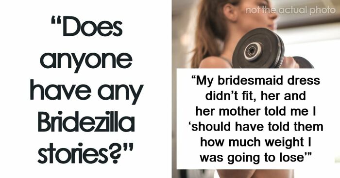 “Lifelong Friendship Was Gone In A Few Minutes”: 56 Brides Who Caused A Mess At Their Weddings