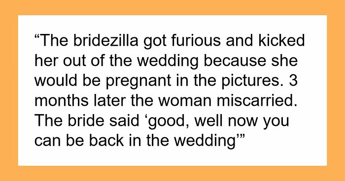 “Lifelong Friendship Was Gone In A Few Minutes”: 56 Brides Who Caused A Mess At Their Weddings