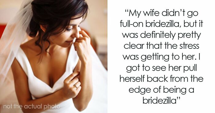 25 Husbands Who Had To Witness Bridezilla Behavior Shared What Happened