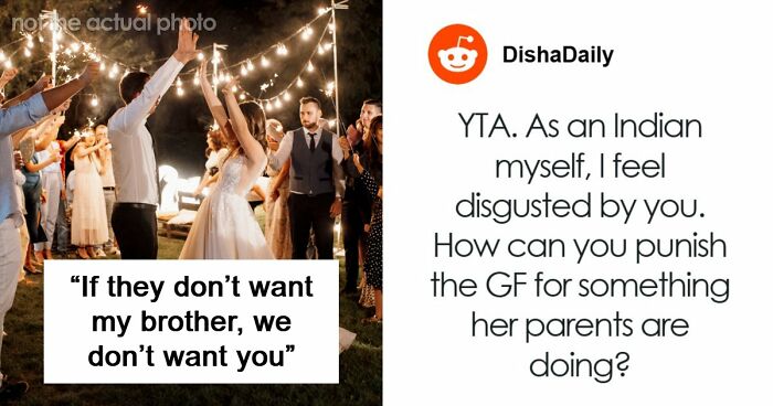 Man Tells Brother’s GF She’s Banned From All Family Events, His Reason Leaves Her Speechless