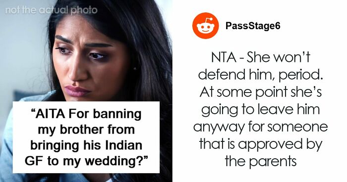 Man Tells Brother’s GF She’s Banned From All Family Events, His Reason Leaves Her Speechless