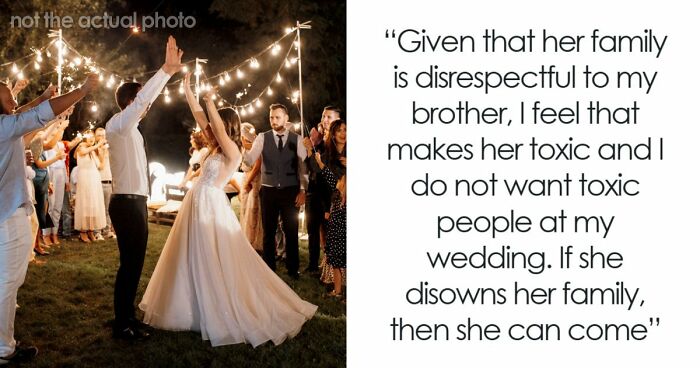 Man Tells Brother’s GF She’s Banned From All Family Events, His Reason Leaves Her Speechless